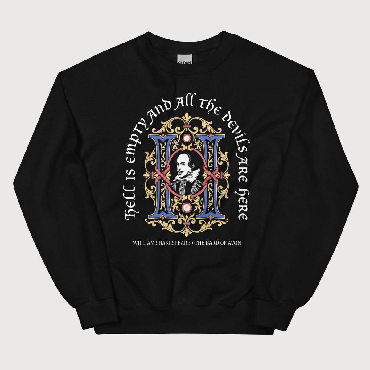 Black Shakespeare Hell Is Empty Sweatshirt - history buff gift by HistoHead