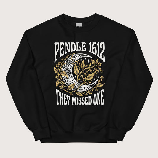 Black Pendle Witch Trials They Missed One Sweatshirt - history buff gift by HistoHead