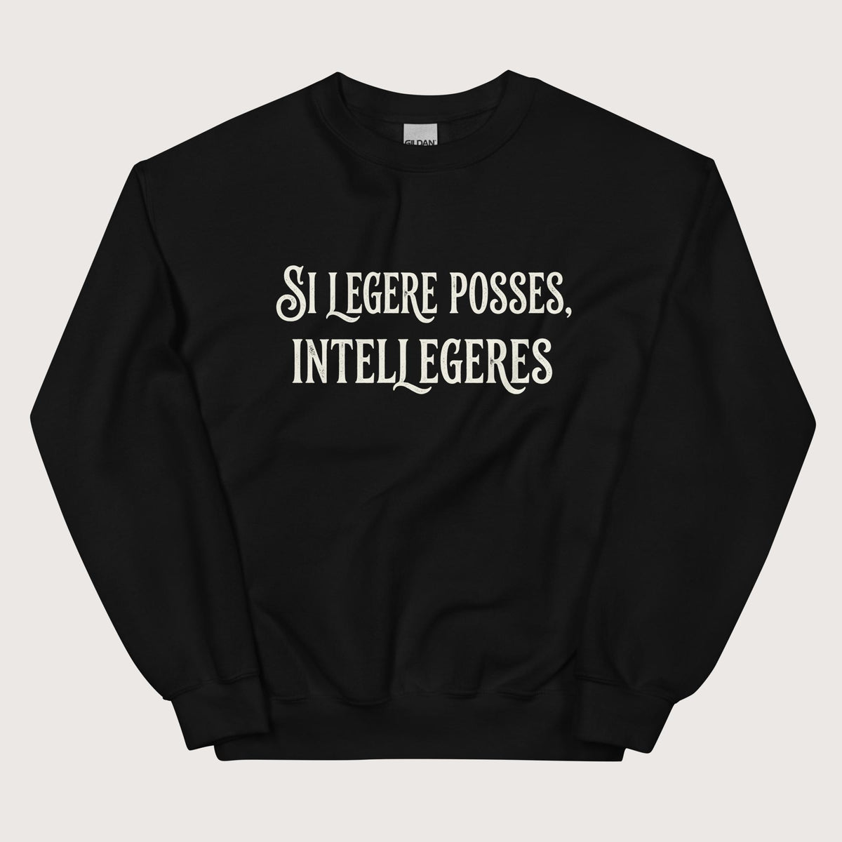 Black If You Could Read It You Would Understand in Latin Sweatshirt - history buff gift by HistoHead