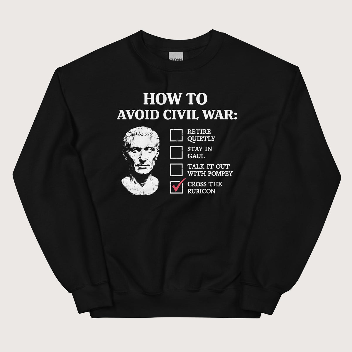 Black Caesar's Peace Plan Sweatshirt - history buff gift by HistoHead