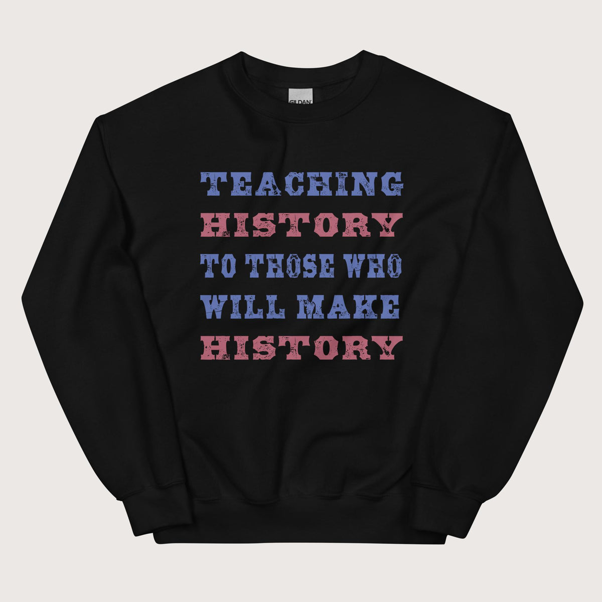 Black Teaching History Sweatshirt - history buff gift by HistoHead