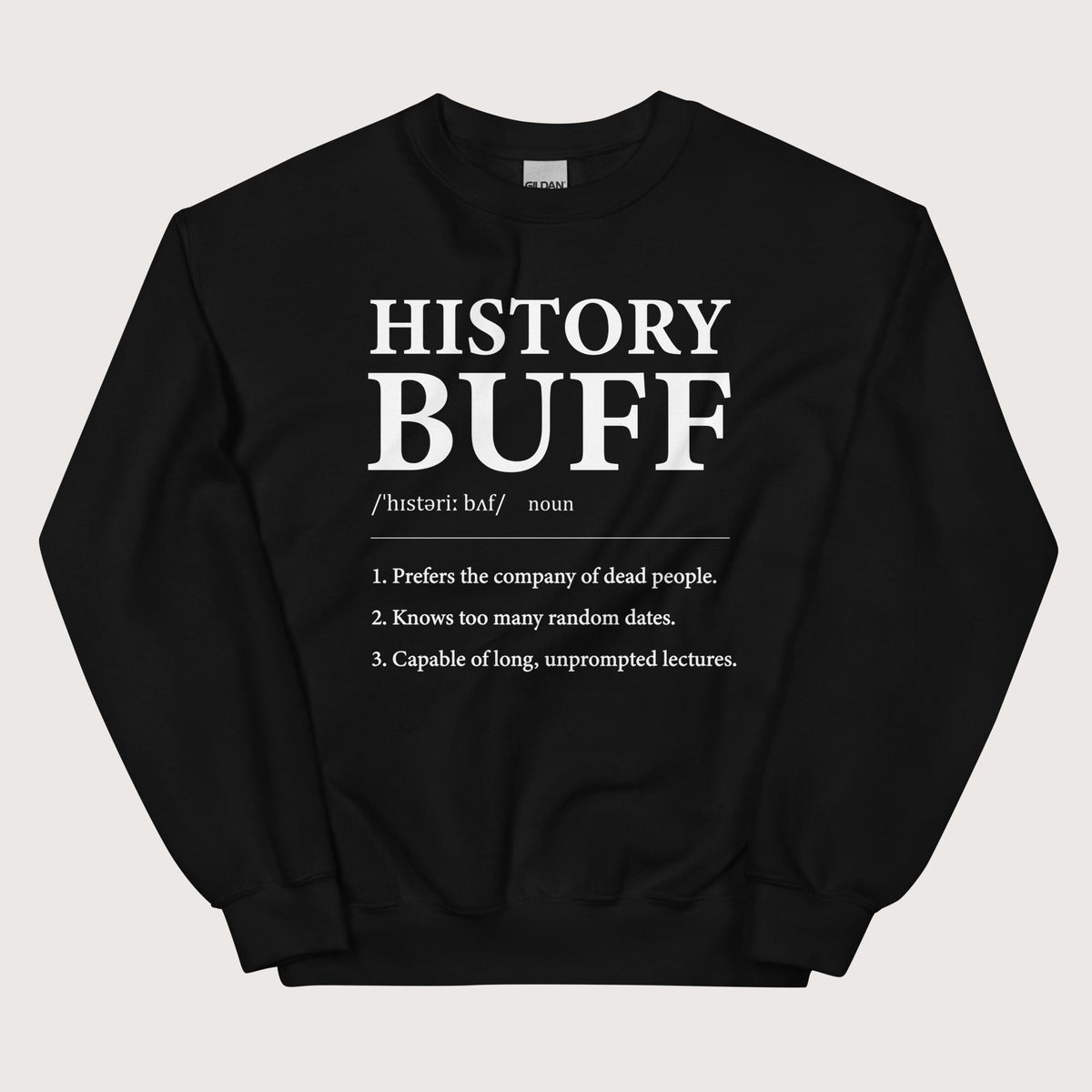 Black History Buff Definition Sweatshirt - history buff gift by HistoHead
