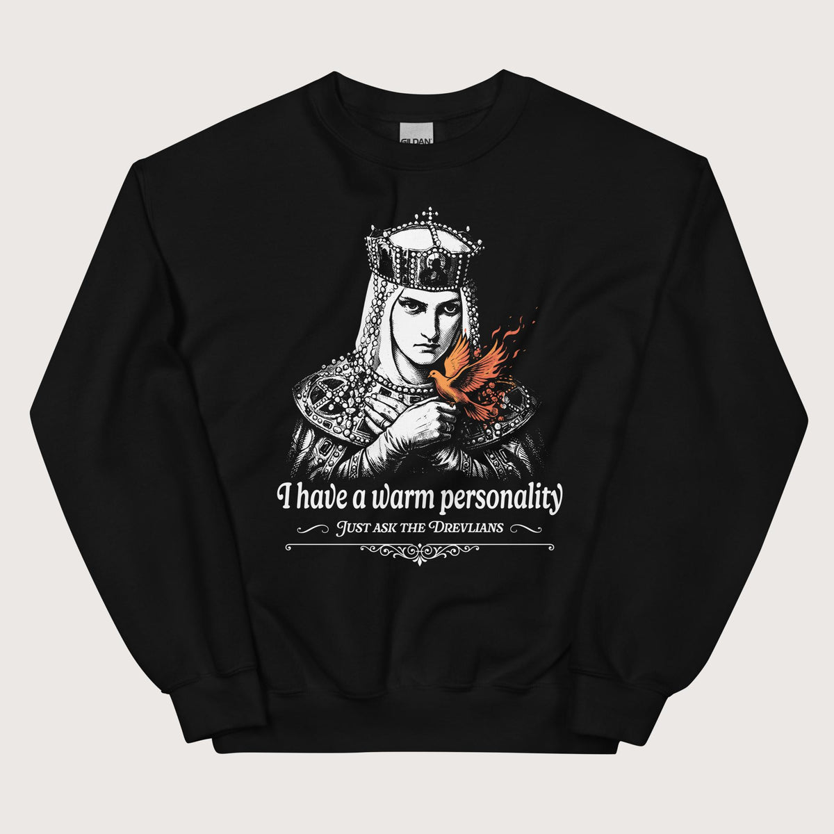 Black Olga of Kiev I Have a Warm Personality Sweatshirt - history buff gift by HistoHead