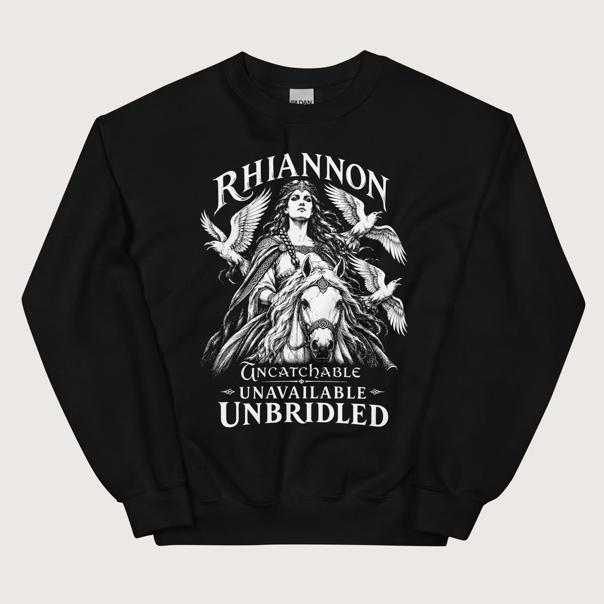 Black Rhiannon Uncatchable Unavailable Unbridled Sweatshirt - history buff gift by HistoHead