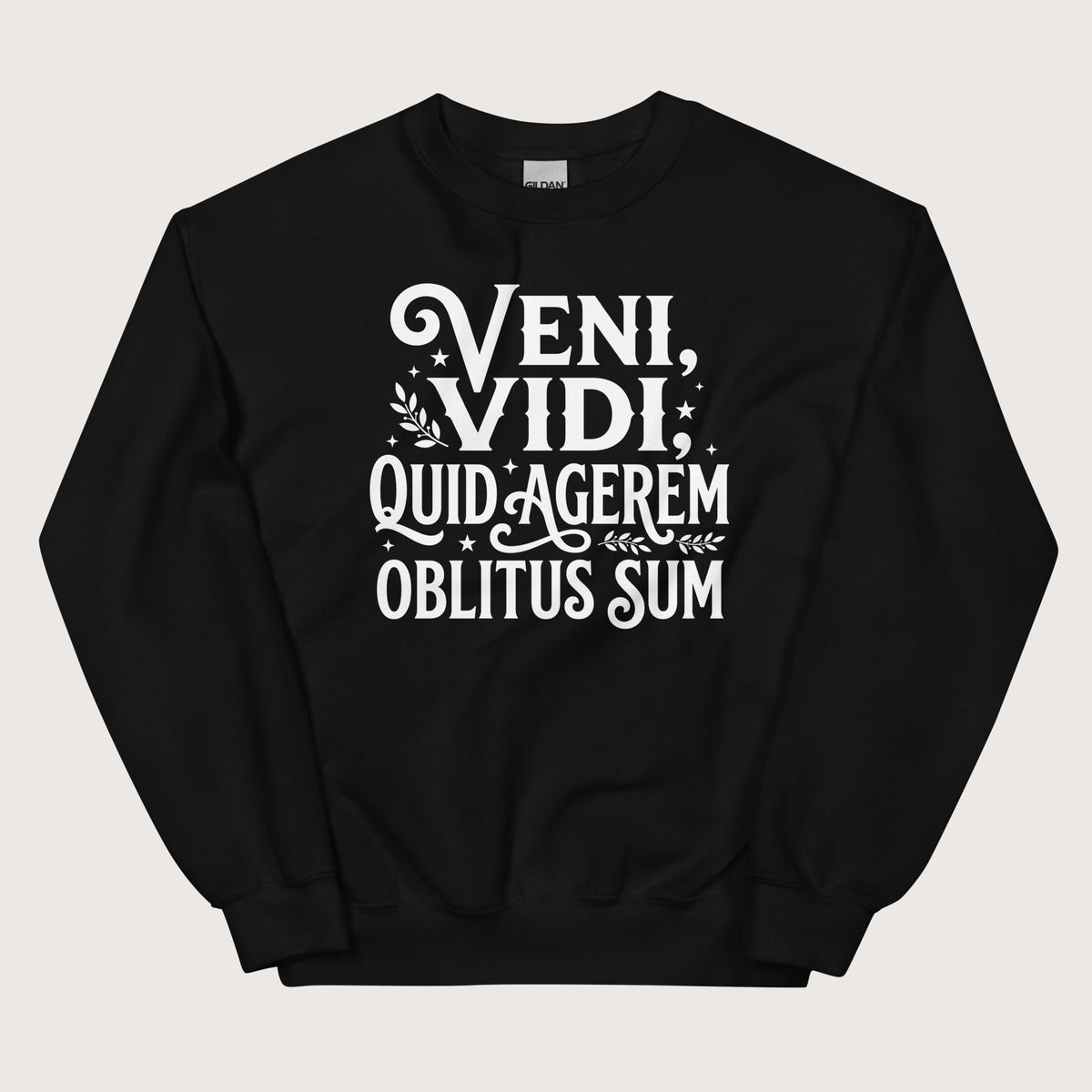 Black Latin I Came I Saw I Forgot I Was Doing Sweatshirt - history buff gift by HistoHead