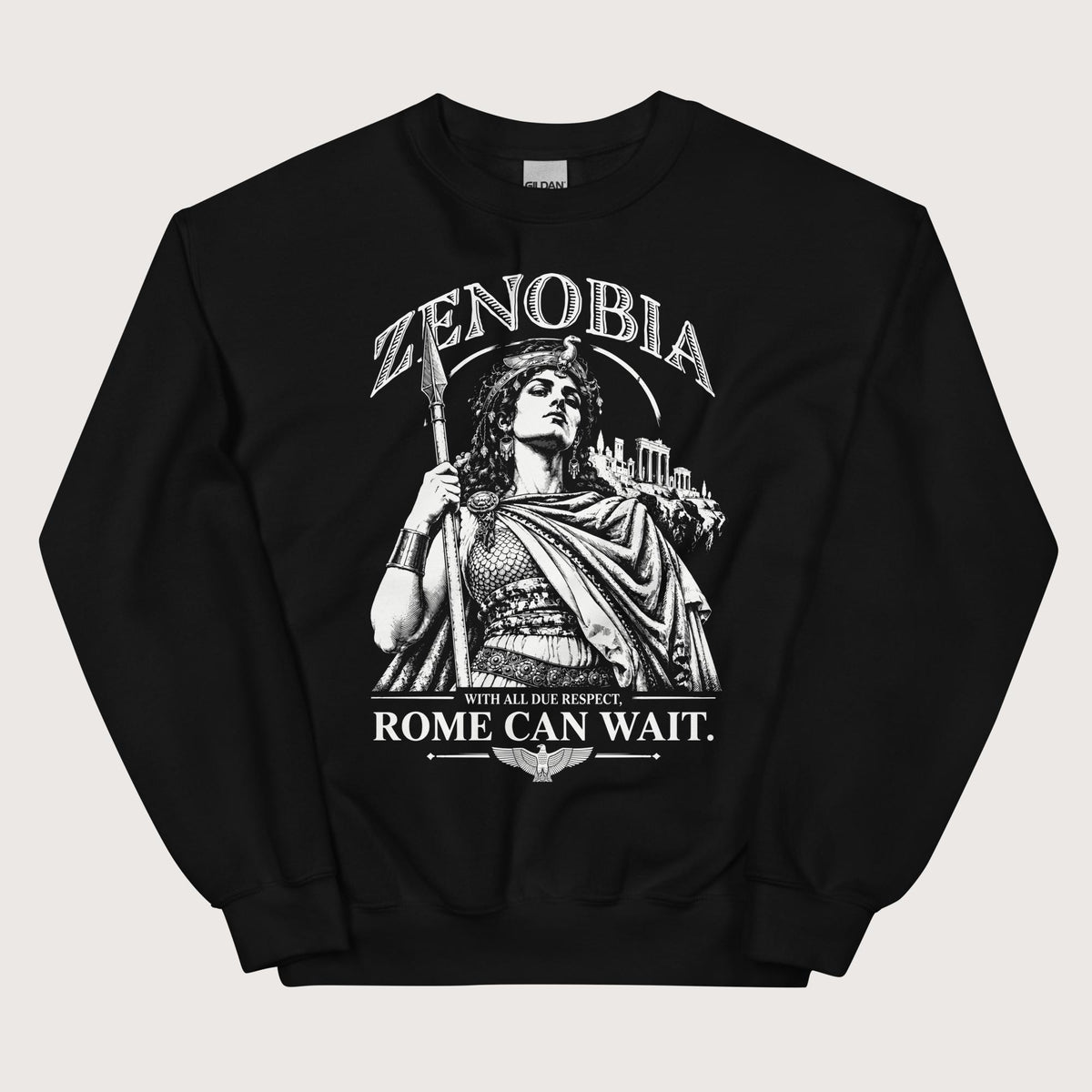 Black Zenobia With All Due Respect Rome Can Wait Sweatshirt - history buff gift by HistoHead
