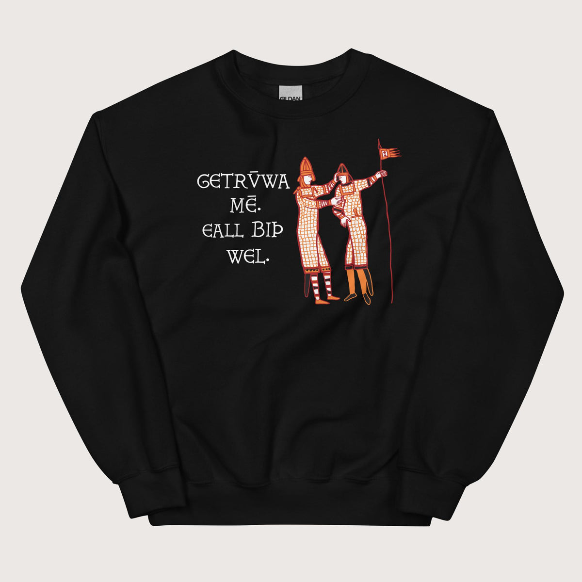 Black Bayeux Tapestry Trust Me Everything Will Be Fine Old English Sweatshirt - history buff gift by HistoHead