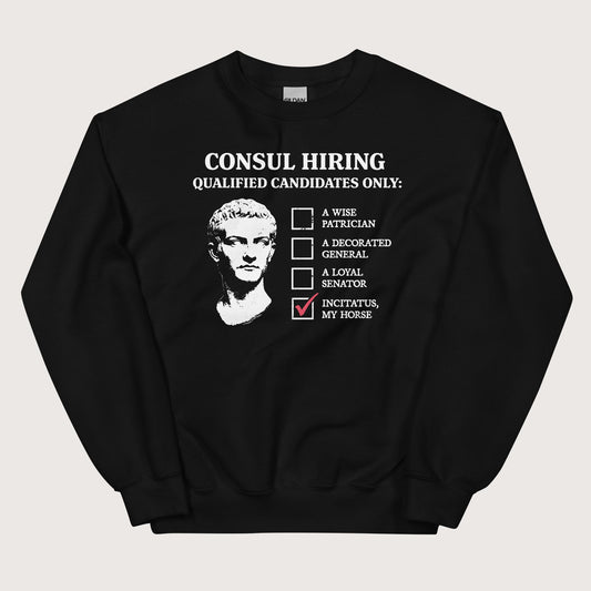 Black Caligula's Nominee for Consul Sweatshirt - history buff gift by HistoHead