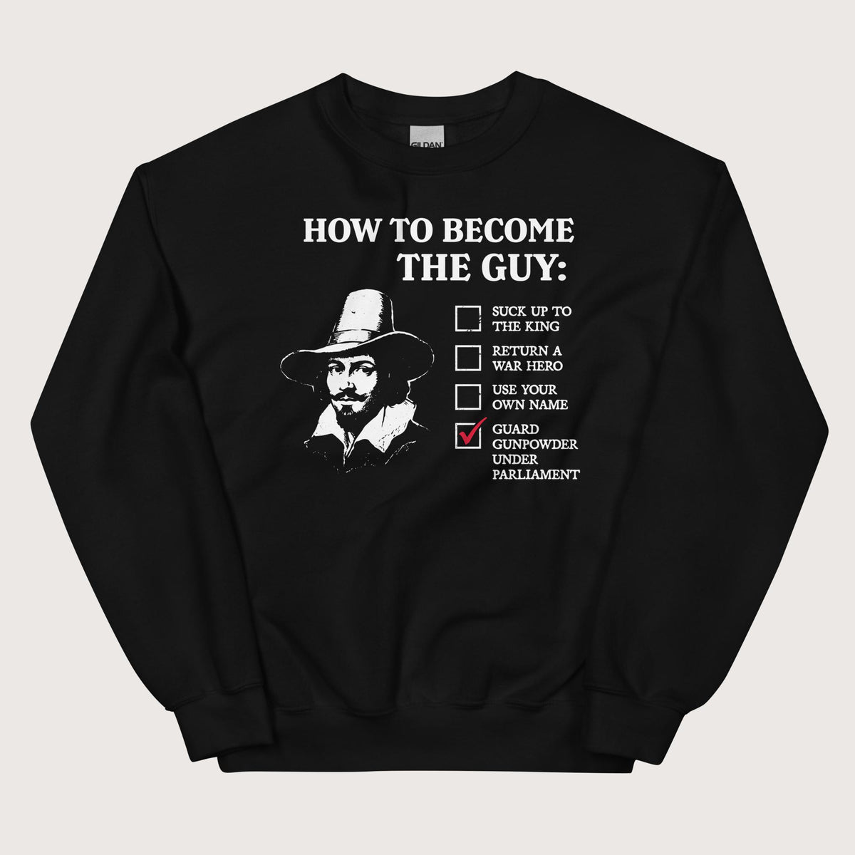 Black Guy Fawkes How to Become the Guy Sweatshirt - history buff gift by HistoHead