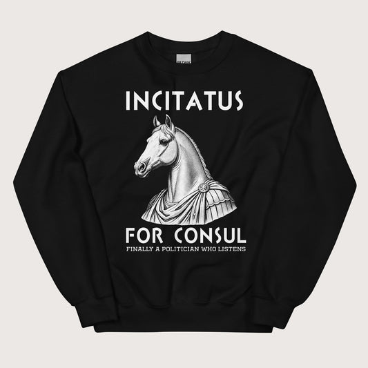 Black Incitatus For Consul Sweatshirt - history buff gift by HistoHead