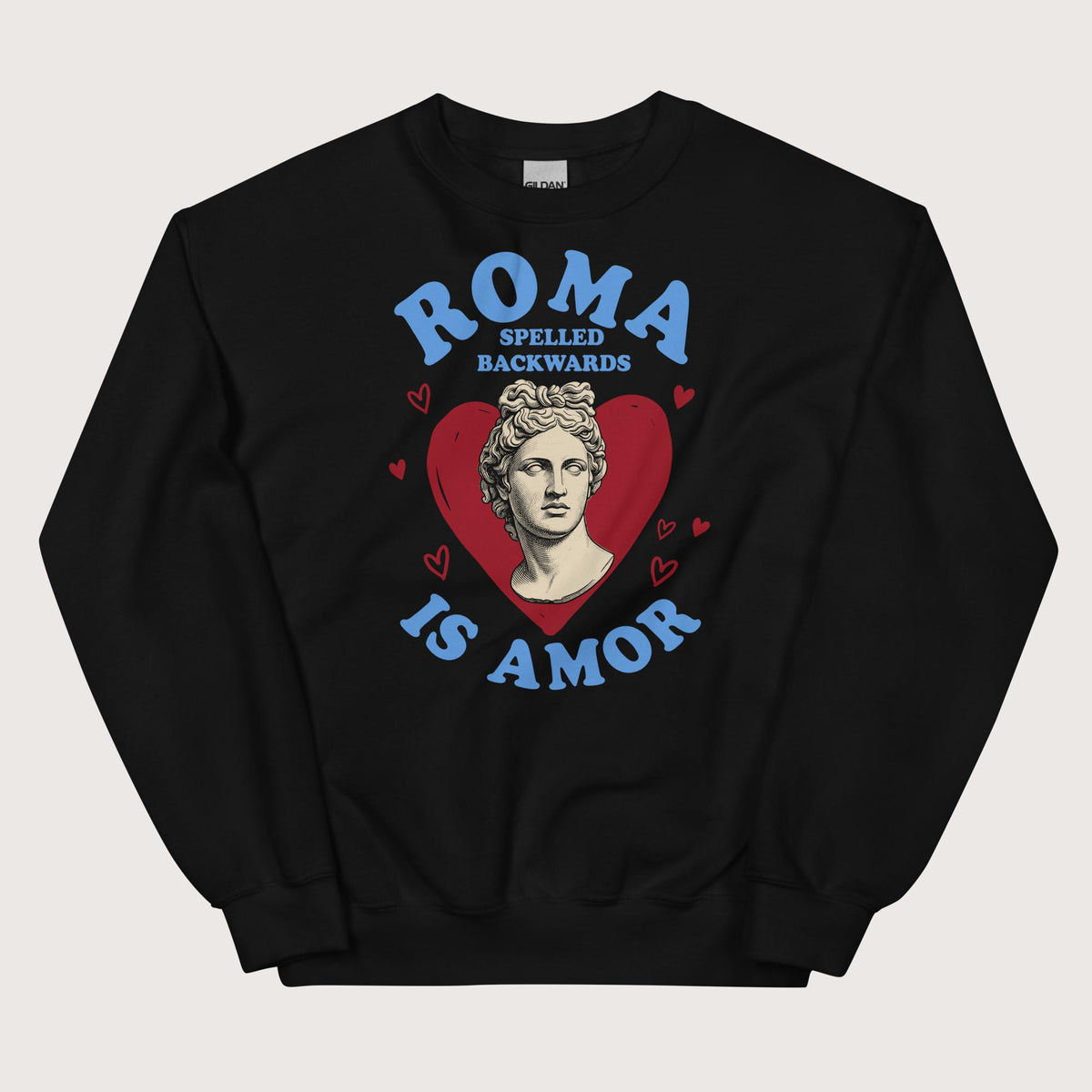 Black Roma Spelled Backwards Is Amor Sweatshirt - history buff gift by HistoHead