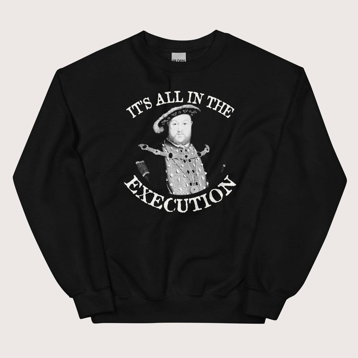 Black Henry VIII Execution Sweatshirt - history buff gift by HistoHead