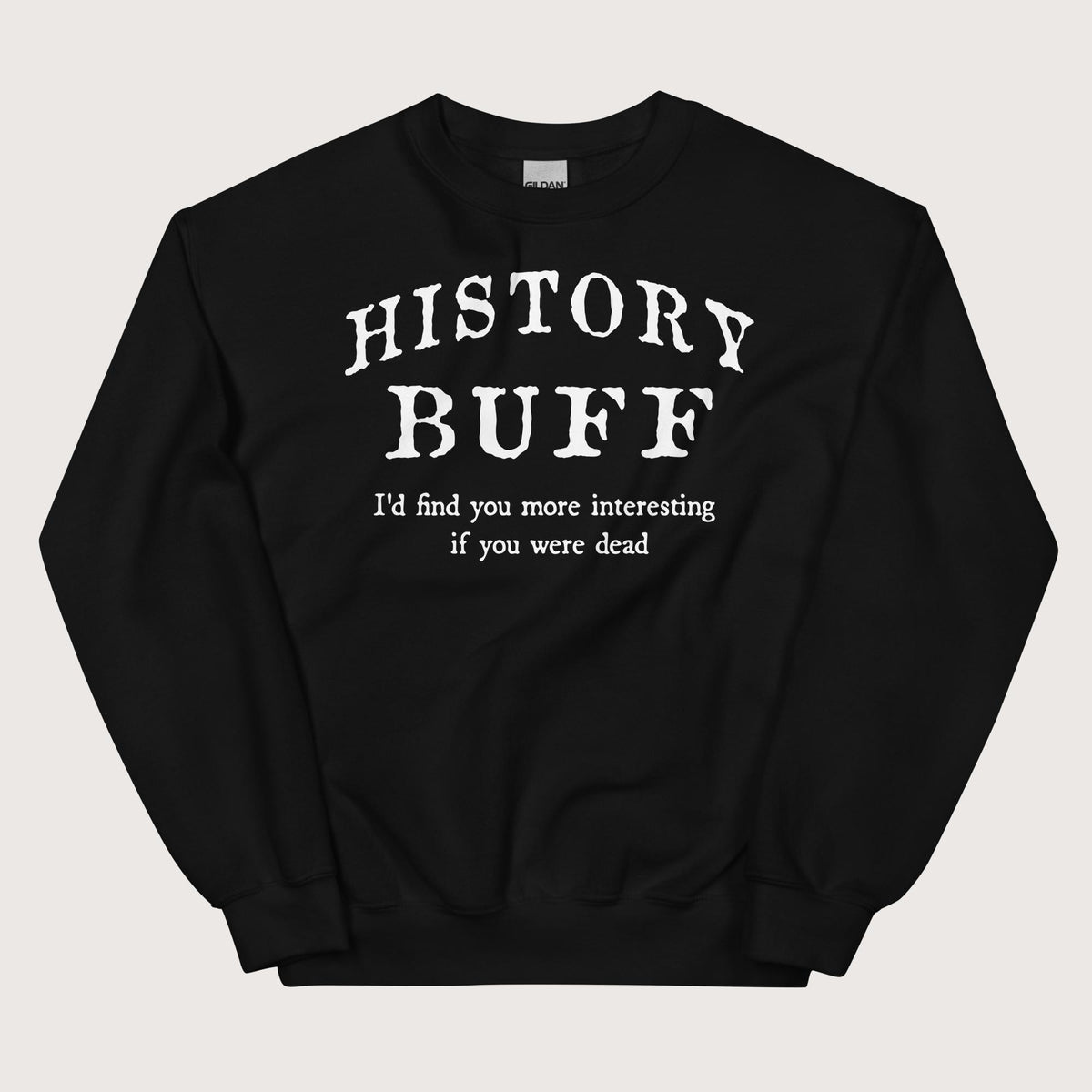 Black History Buff Sweatshirt - history buff gift by HistoHead