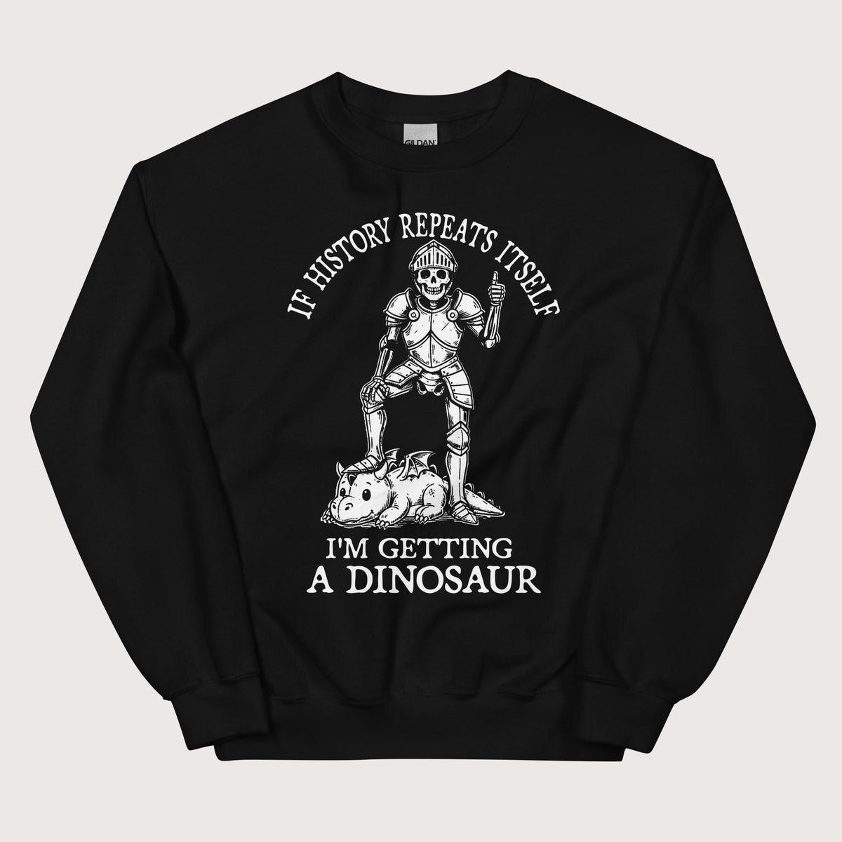 Black I'm Getting a Dinosaur Sweatshirt - history buff gift by HistoHead
