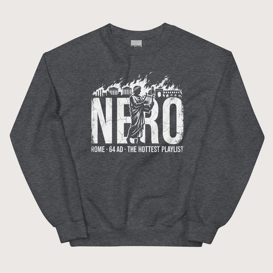 Dark Heather Nero's Hottest Playlist Sweatshirt - history buff gift by HistoHead