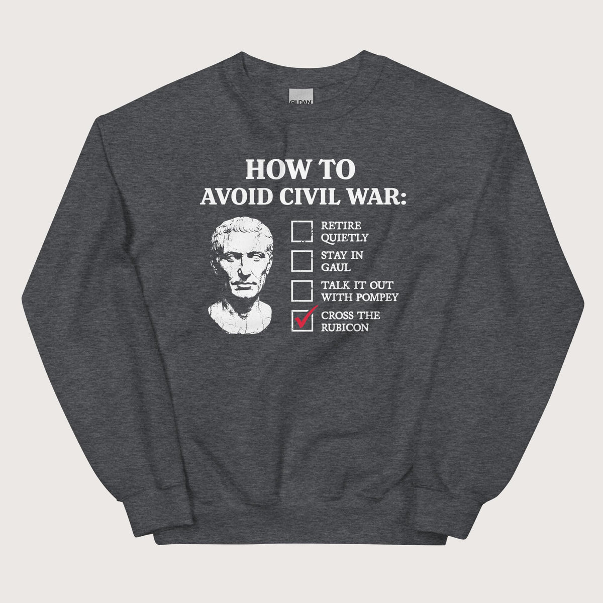 Dark Heather Caesar's Peace Plan Sweatshirt - history buff gift by HistoHead