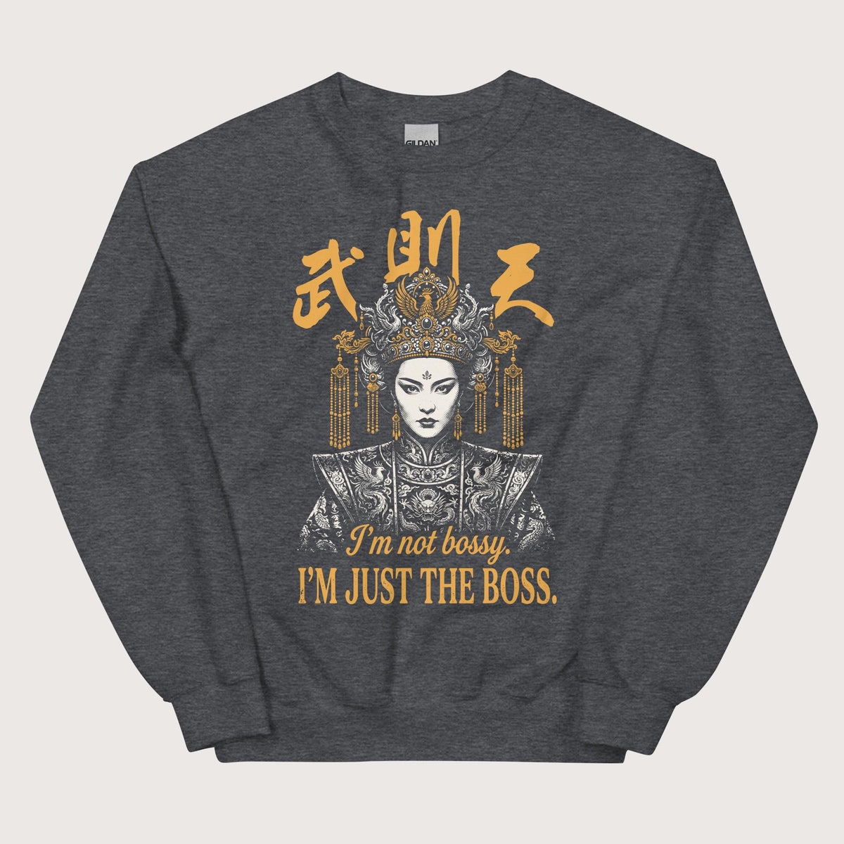 Dark Heather Wu Zetian I'm Not Bossy Sweatshirt - history buff gift by HistoHead