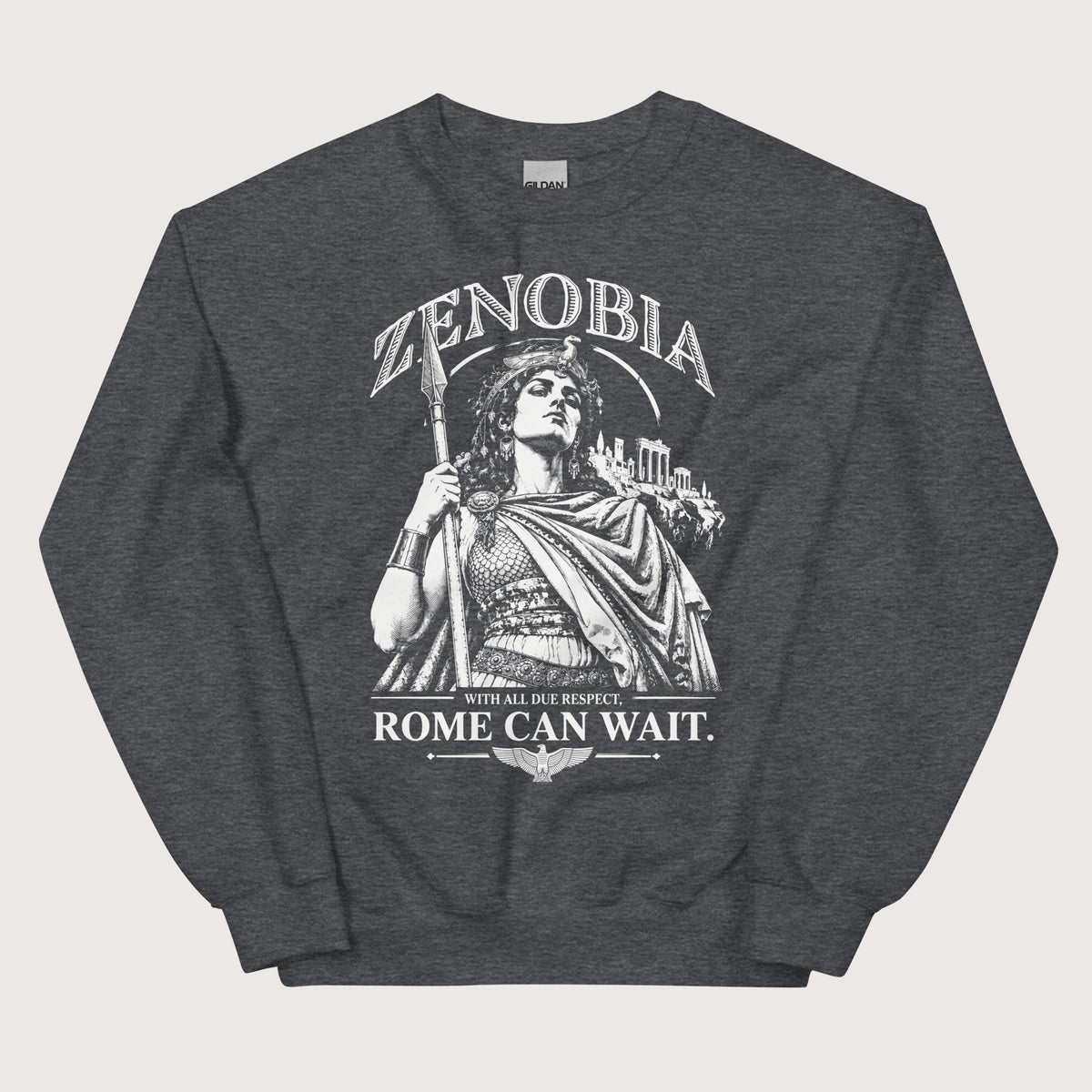 Dark Heather Zenobia With All Due Respect Rome Can Wait Sweatshirt - history buff gift by HistoHead