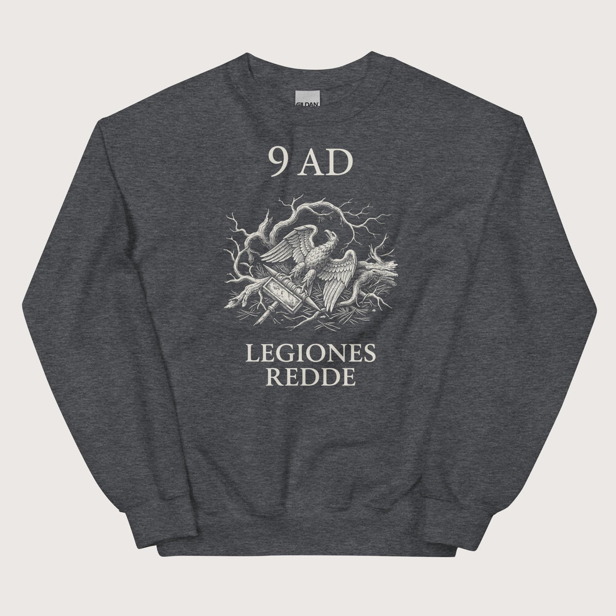 Dark Heather Give Me Back My Legions Sweatshirt - history buff gift by HistoHead