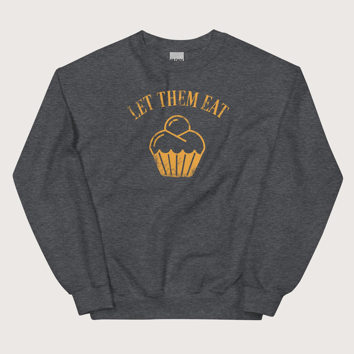 Dark Heather Let Them Eat Cake Sweatshirt - history buff gift by HistoHead