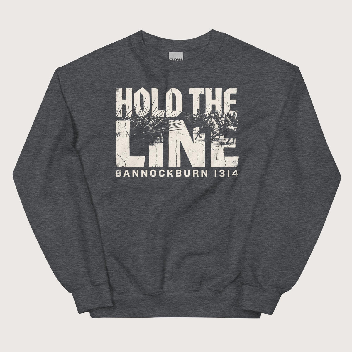 Dark Heather Hold The Line Bannockburn 1314 Sweatshirt - history buff gift by HistoHead