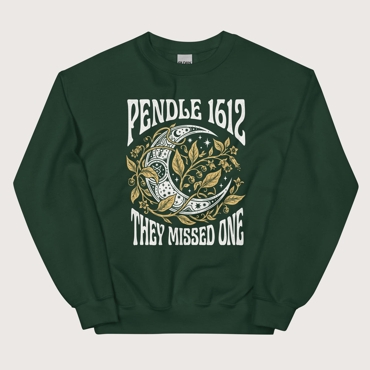 Forest Green Pendle Witch Trials They Missed One Sweatshirt - history buff gift by HistoHead