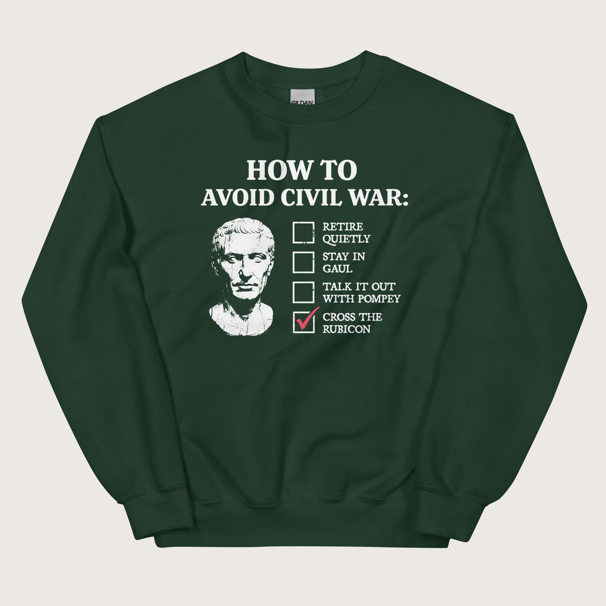 Forest Green Caesar's Peace Plan Sweatshirt - history buff gift by HistoHead