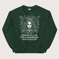 Forest Green The Morrigan Underneath I'm a Sweetheart Sweatshirt - history buff gift by HistoHead