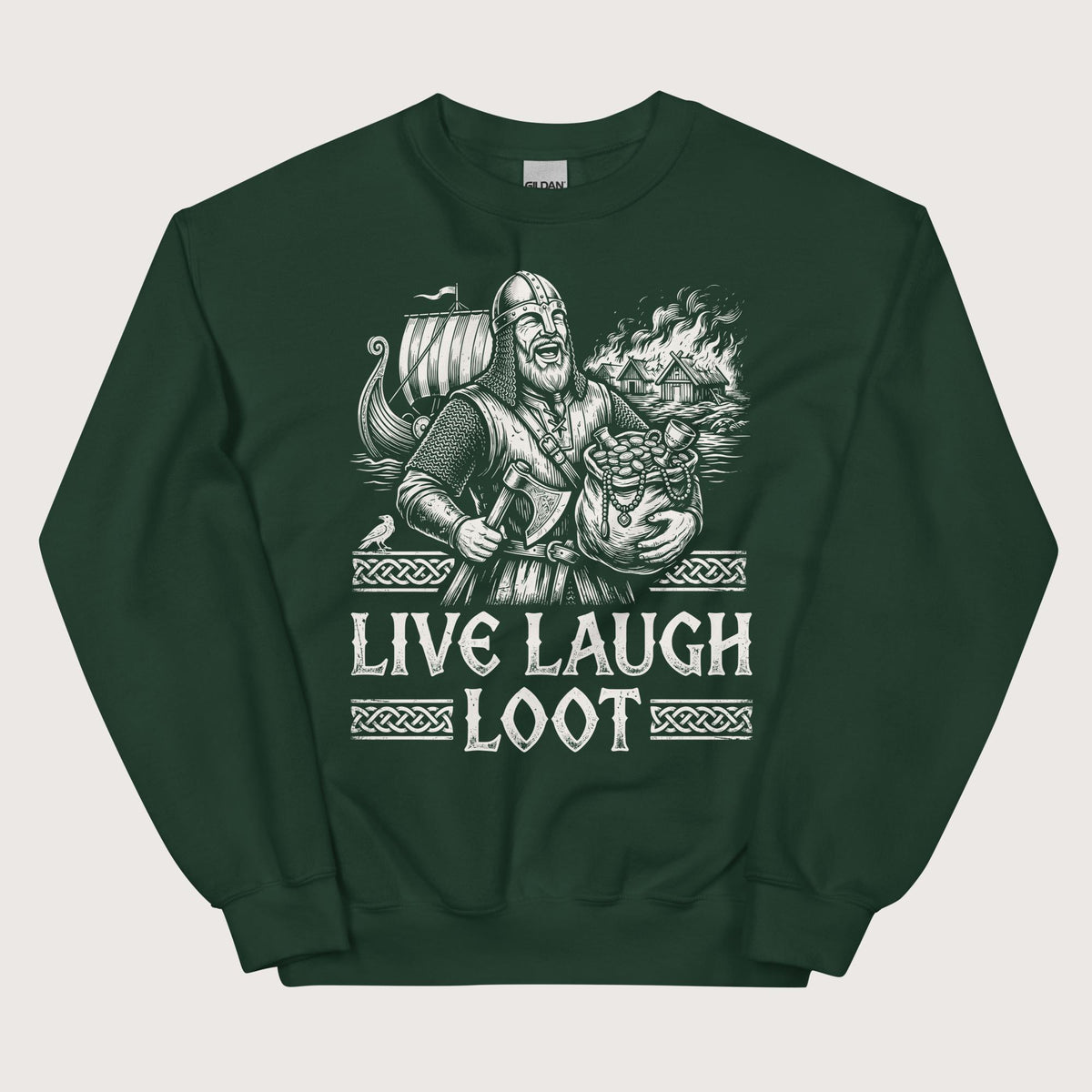 Forest Green Live Laugh Loot Sweatshirt - history buff gift by HistoHead