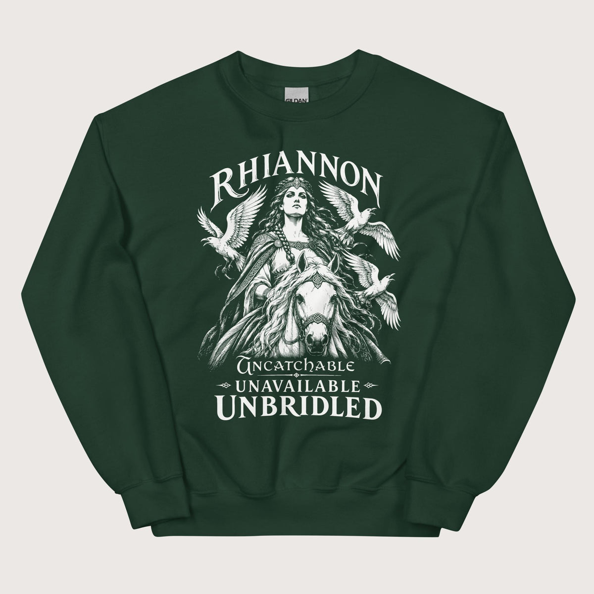 Forest Green Rhiannon Uncatchable Unavailable Unbridled Sweatshirt - history buff gift by HistoHead