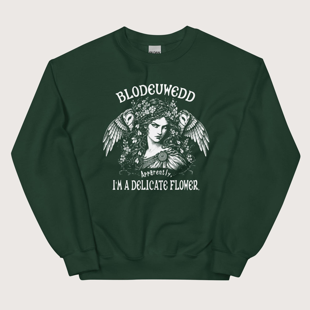 Forest Green Blodeuwedd Apparently I'm A Delicate Flower Sweatshirt - history buff gift by HistoHead
