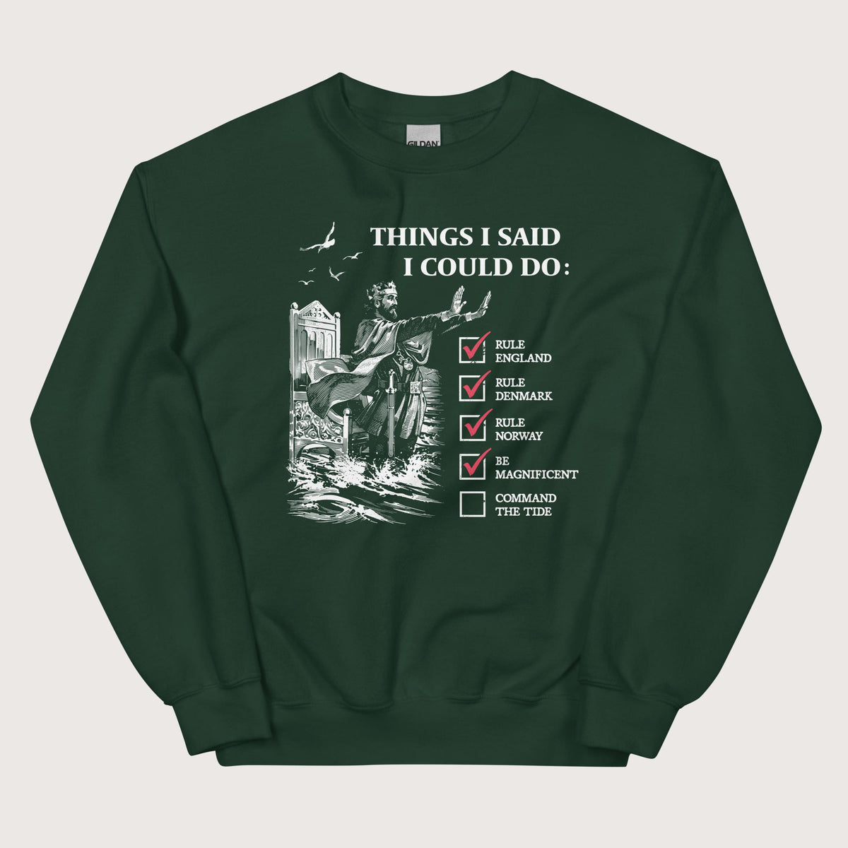Forest Green Cnut the Great Commanding the Tide Sweatshirt - history buff gift by HistoHead