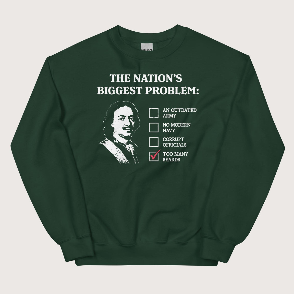 Forest Green Peter the Great's Beard Tax Sweatshirt - history buff gift by HistoHead