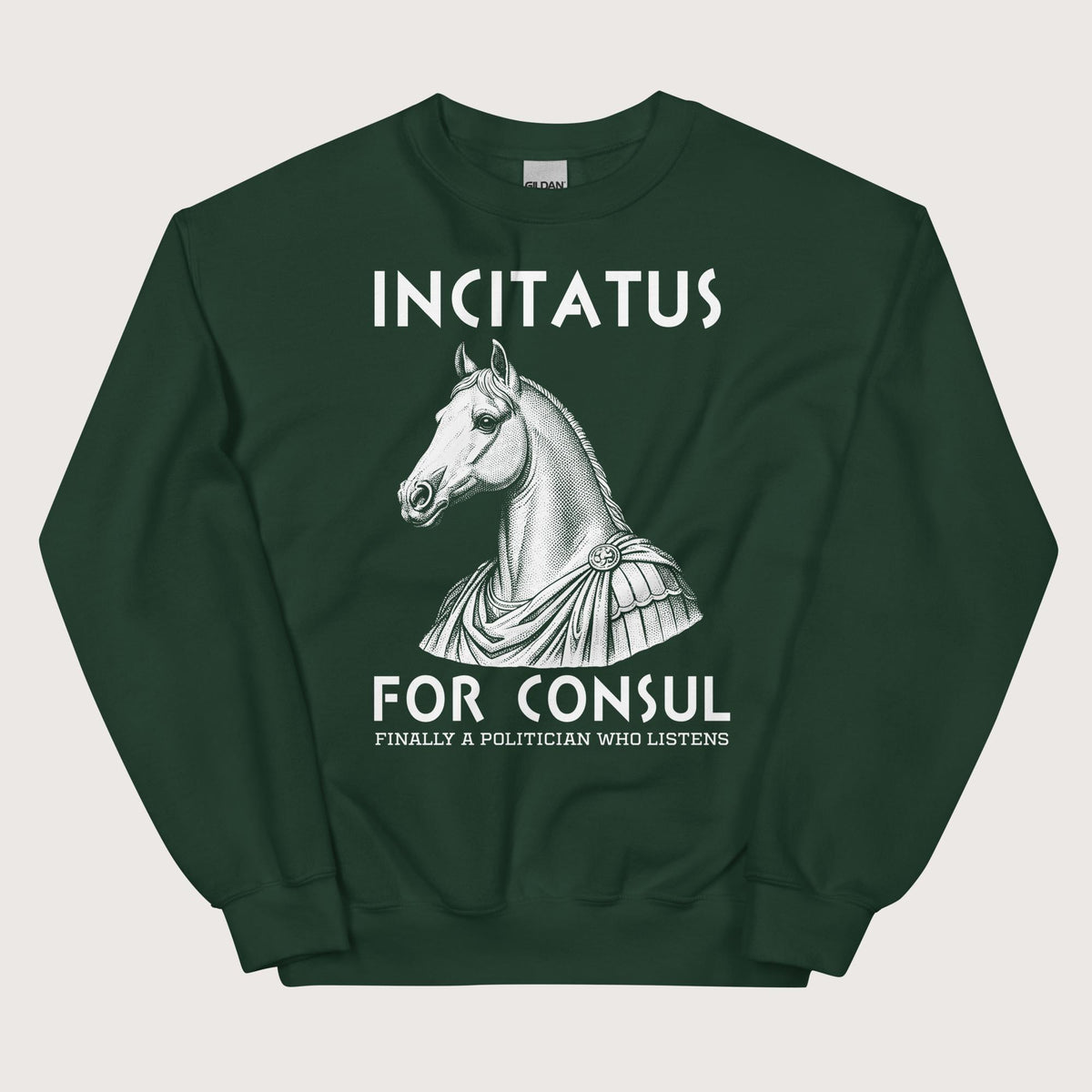 Forest Green Incitatus For Consul Sweatshirt - history buff gift by HistoHead