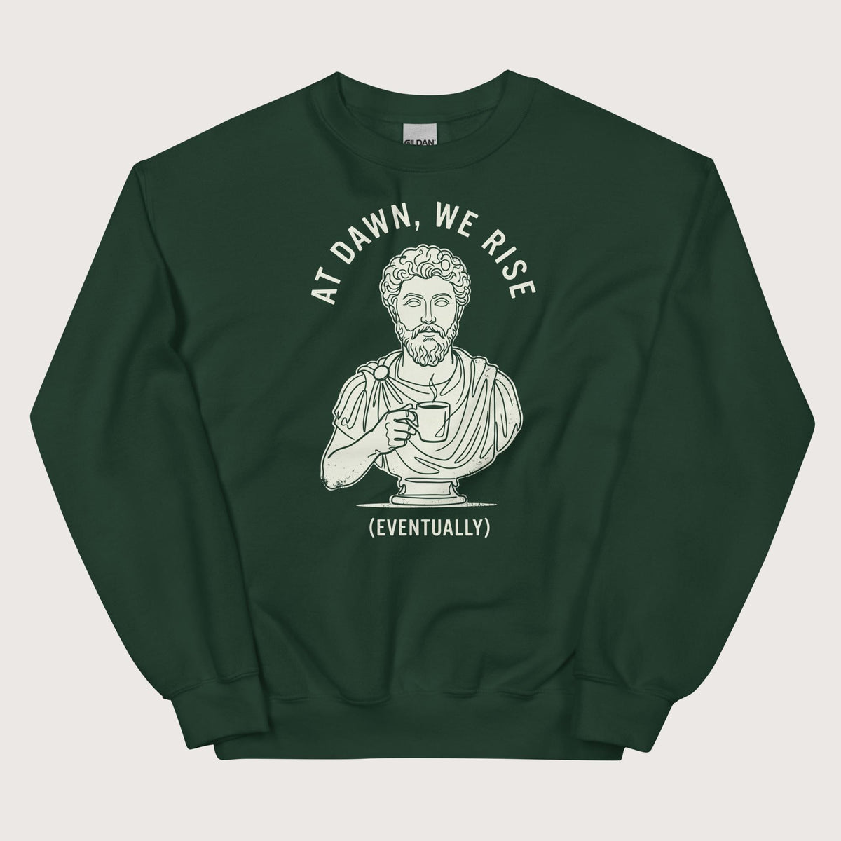 Forest Green At Dawn We Rise Sweatshirt - history buff gift by HistoHead