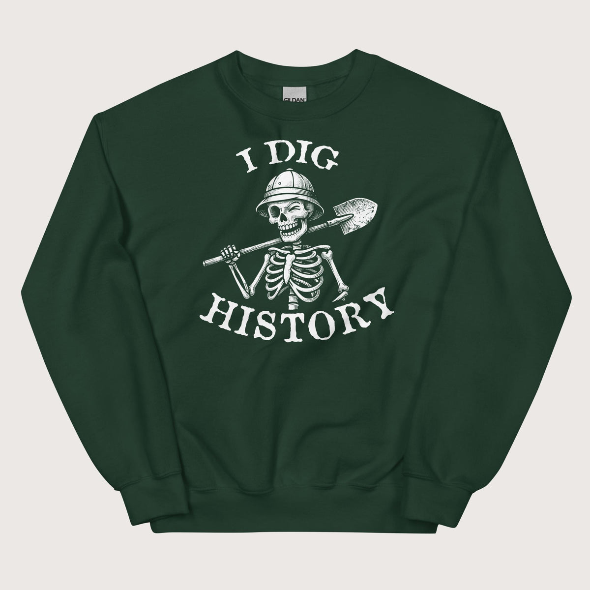 Forest Green I Dig History Sweatshirt - history buff gift by HistoHead