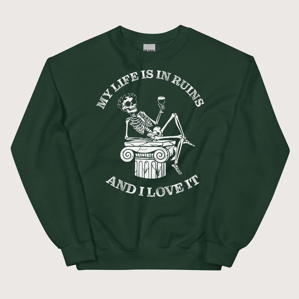 Forest Green My Life is in Ruins Sweatshirt - history buff gift by HistoHead
