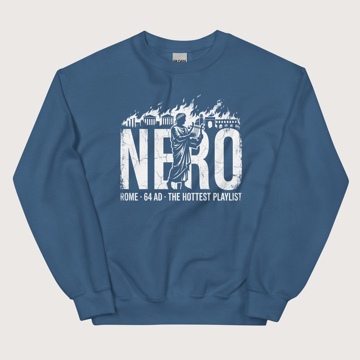 Indigo Blue Nero's Hottest Playlist Sweatshirt - history buff gift by HistoHead