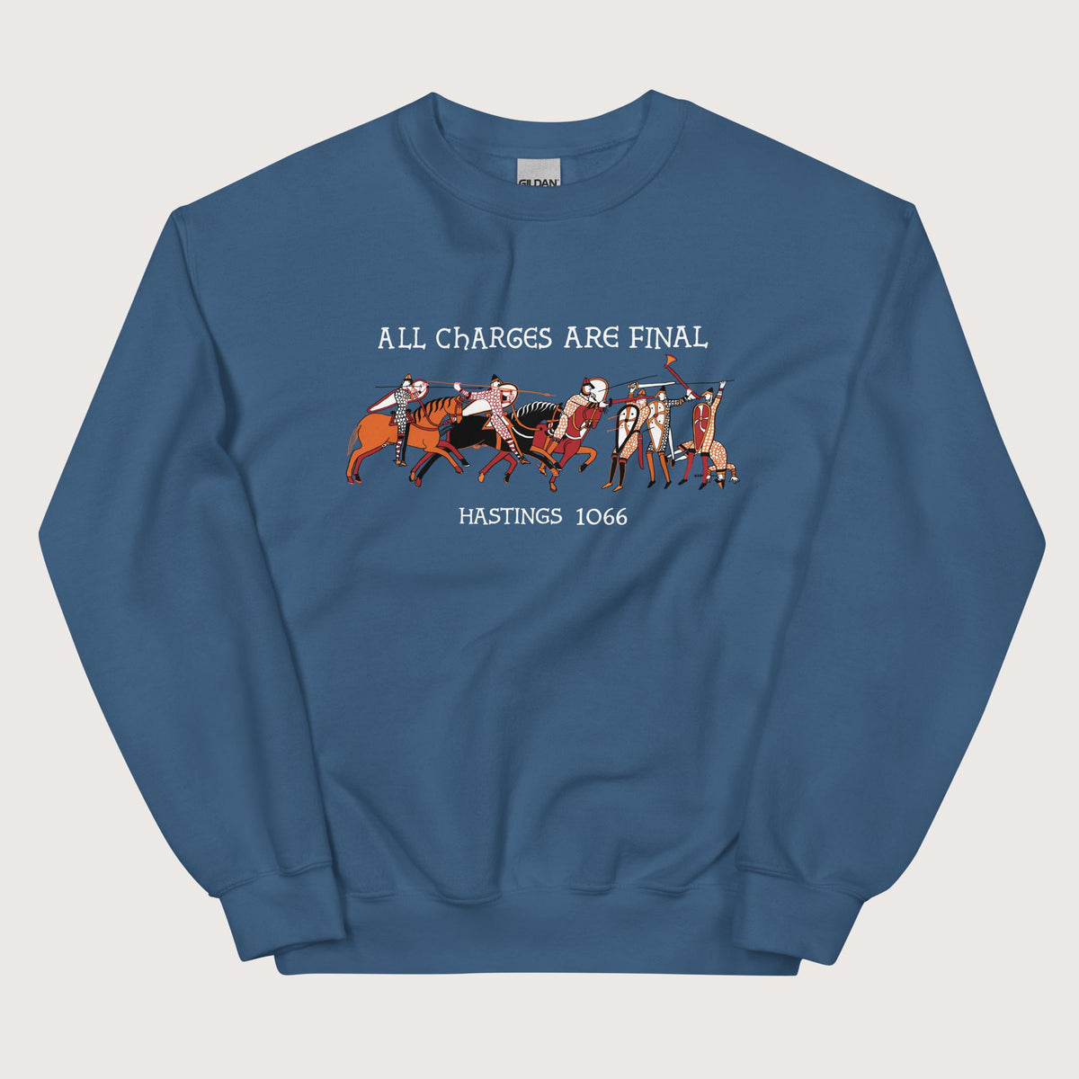 Indigo Blue Bayeux Tapestry All Charges Are Final Sweatshirt - history buff gift by HistoHead