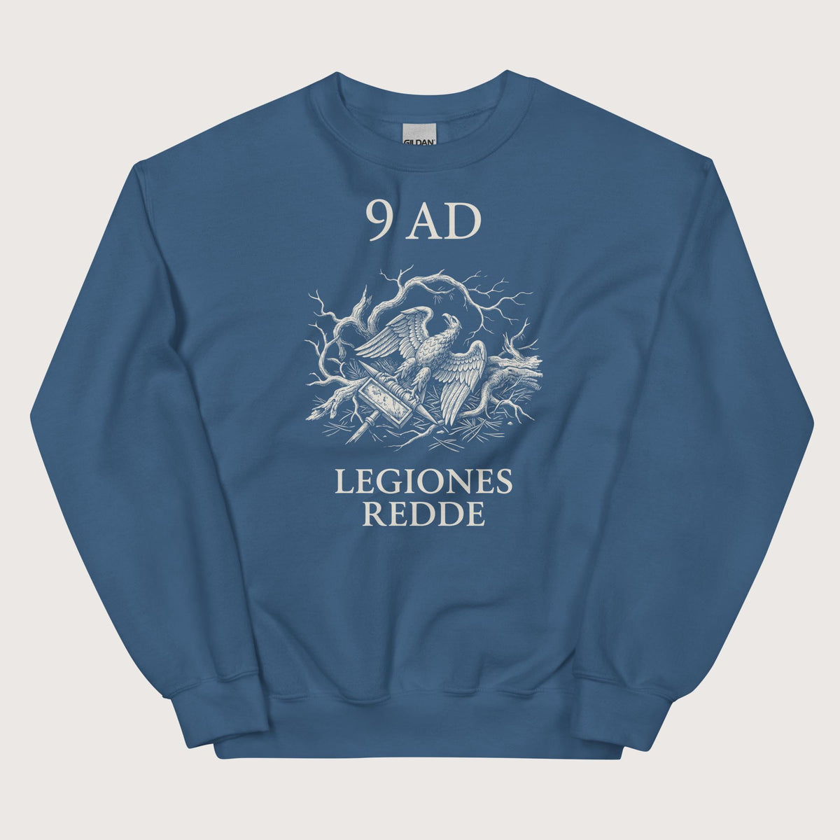 Indigo Blue Give Me Back My Legions Sweatshirt - history buff gift by HistoHead