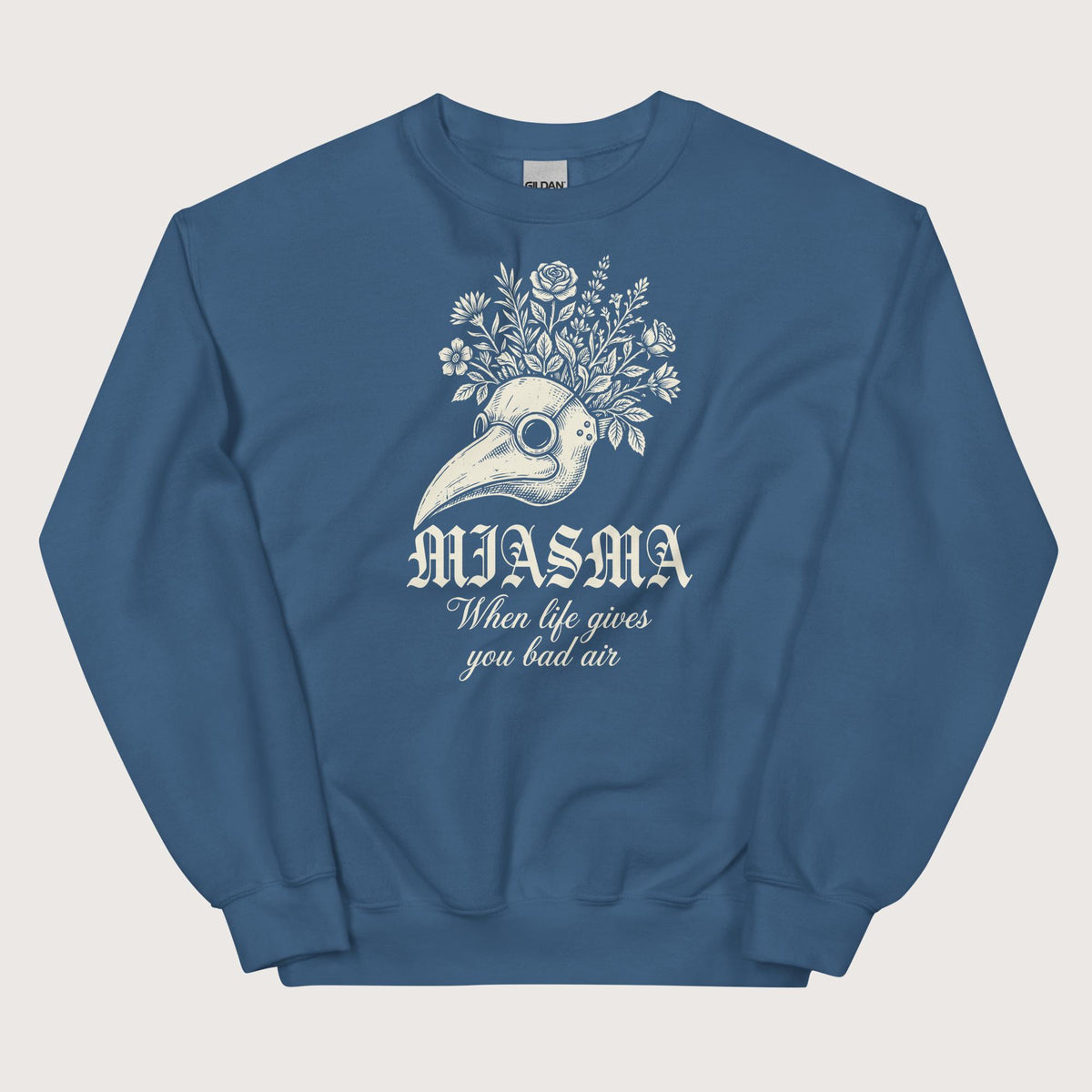 Indigo Blue Miasma When Life Gives You Bad Air Sweatshirt - history buff gift by HistoHead