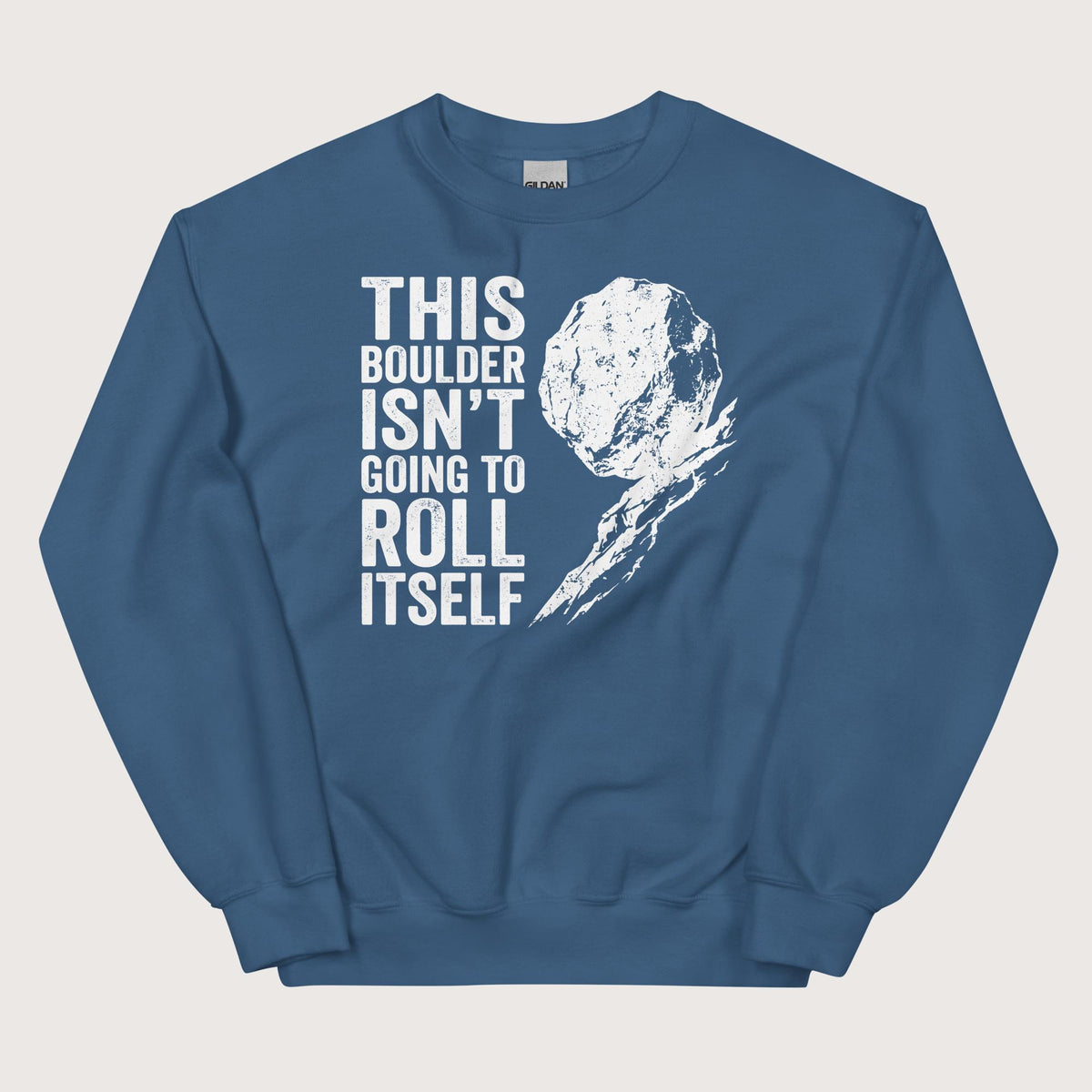 Indigo Blue Sisyphus This Boulder Isn't Going to Roll Itself Sweatshirt - history buff gift by HistoHead