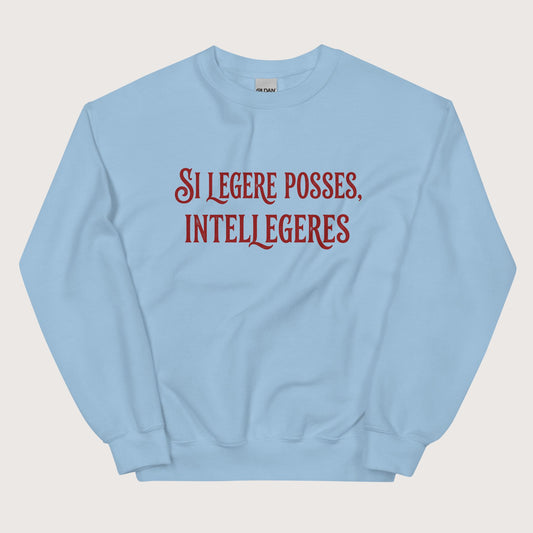 Light Blue If You Could Read It You Would Understand in Latin Sweatshirt - history buff gift by HistoHead