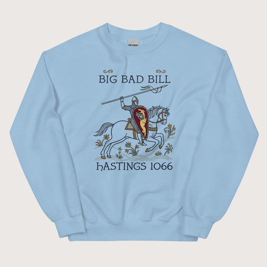 Light Blue Big Bad Bill Sweatshirt - history buff gift by HistoHead