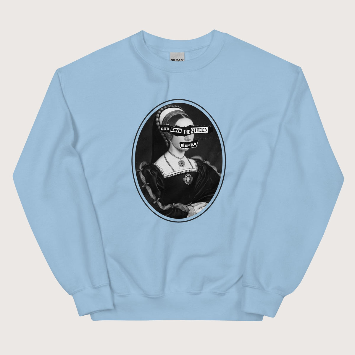 Light Blue God Save the Queen Catherine Howard Sweatshirt - history buff gift by HistoHead