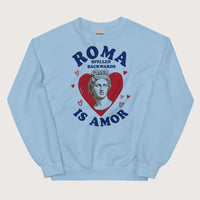 Light Blue Roma Spelled Backwards Is Amor Sweatshirt - history buff gift by HistoHead