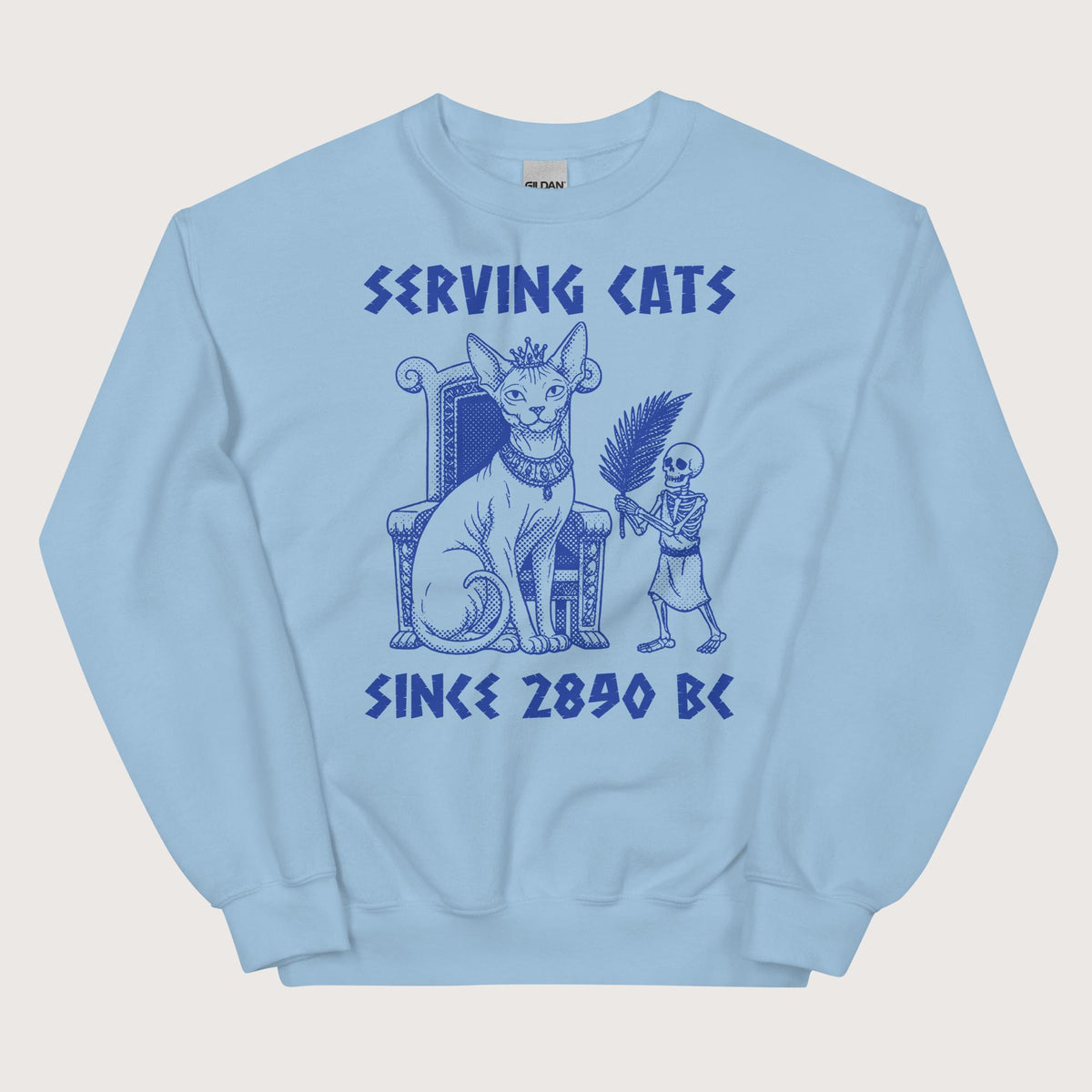 Light Blue Serving Cats Since 2890 BC Sweatshirt - history buff gift by HistoHead