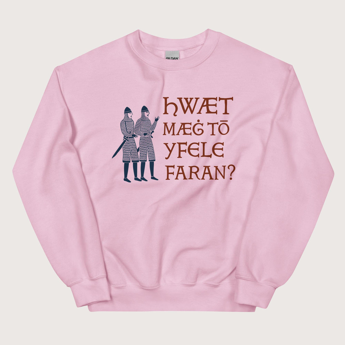 Light Pink What Could Possibly Go Wrong in Old English Sweatshirt - history buff gift by HistoHead