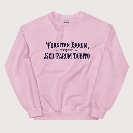Light Pink I May Be Wrong But I Doubt It in Latin Sweatshirt - history buff gift by HistoHead