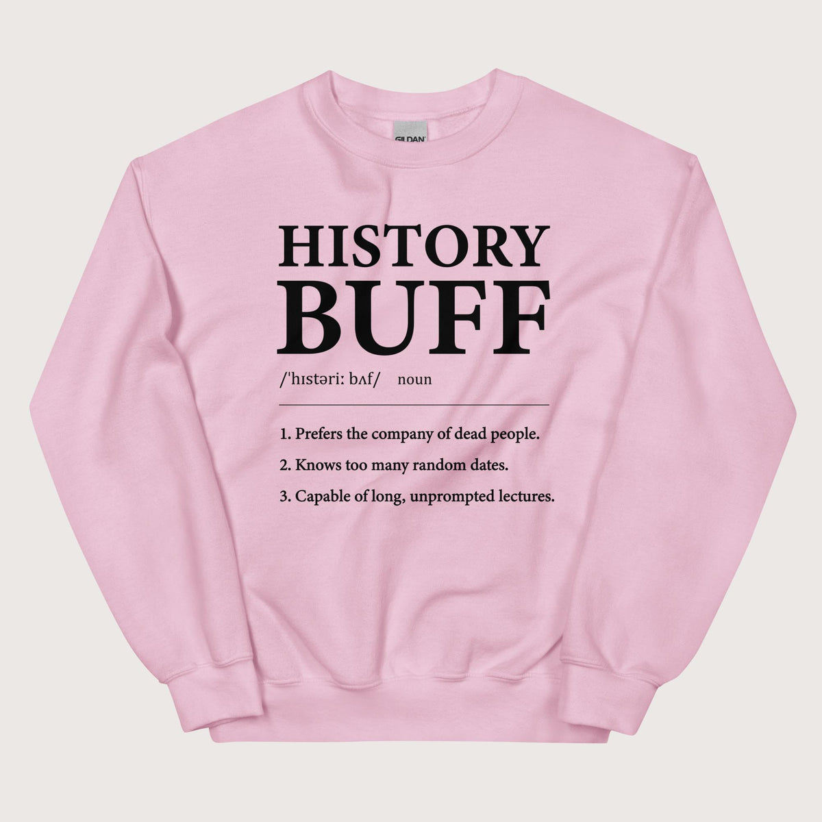 Light Pink History Buff Definition Sweatshirt - history buff gift by HistoHead